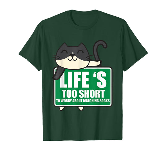 Life's Too Short To Worry About Matching Socks Funny Kitty T-Shirt