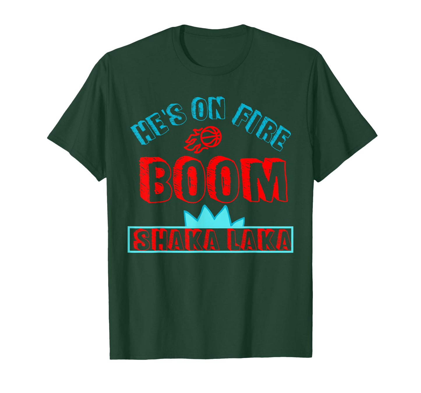 Boomshakalaka He's On Fire Basketball T-Shirt