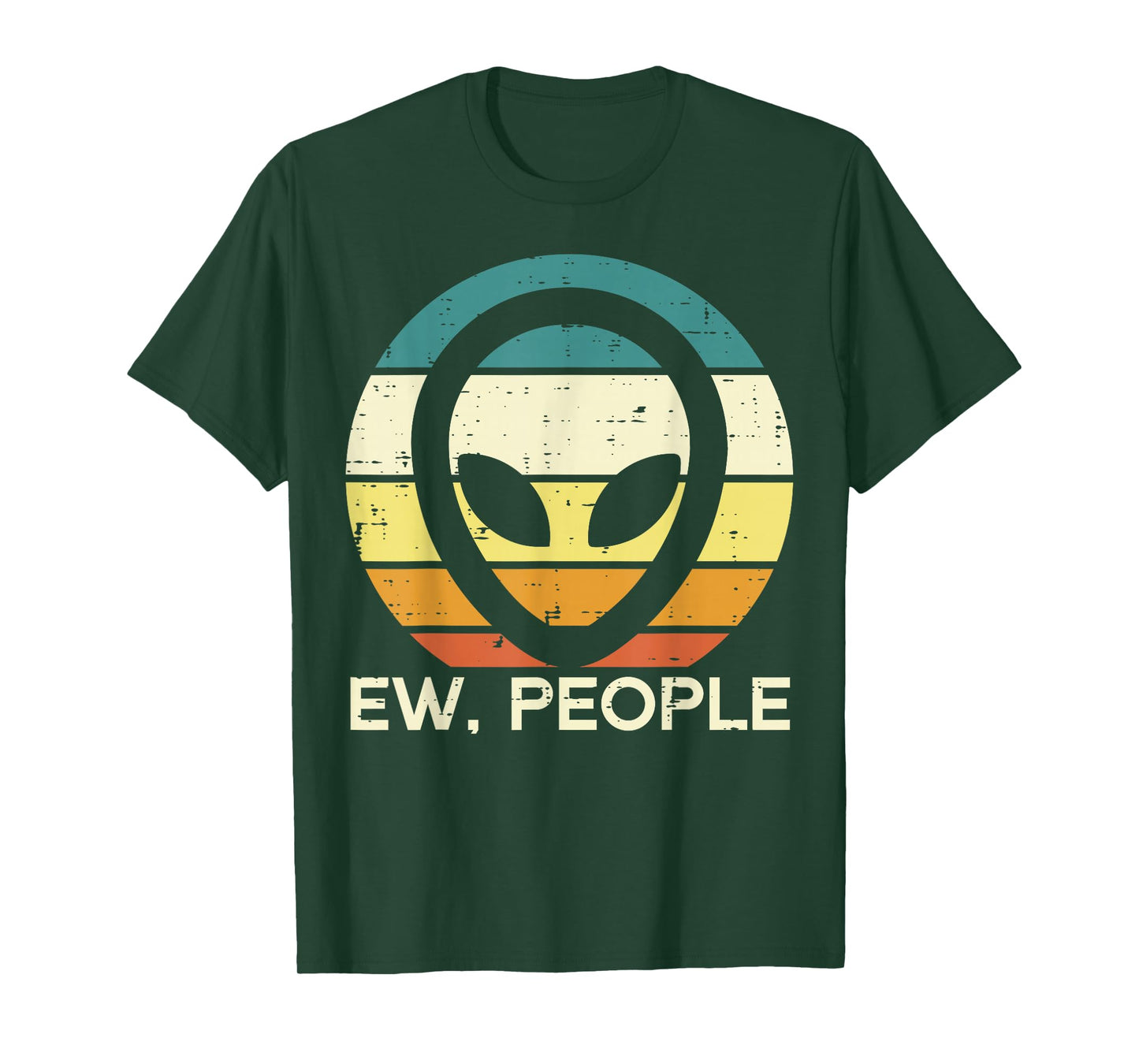 Alien Face Ew People Funny Ufo Introvert Men Women Kids Teen T-Shirt