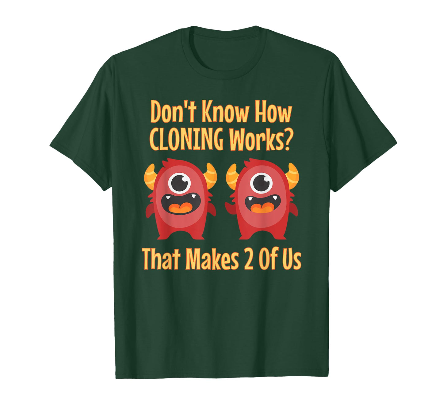 Don't Know About Cloning, Funny Biotech DNA Genetics T-shirt T-Shirt