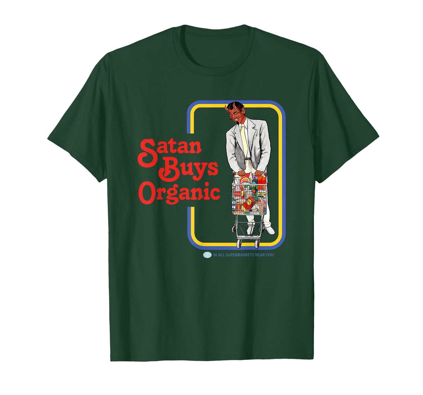 Satan Buys Organic T-Shirt