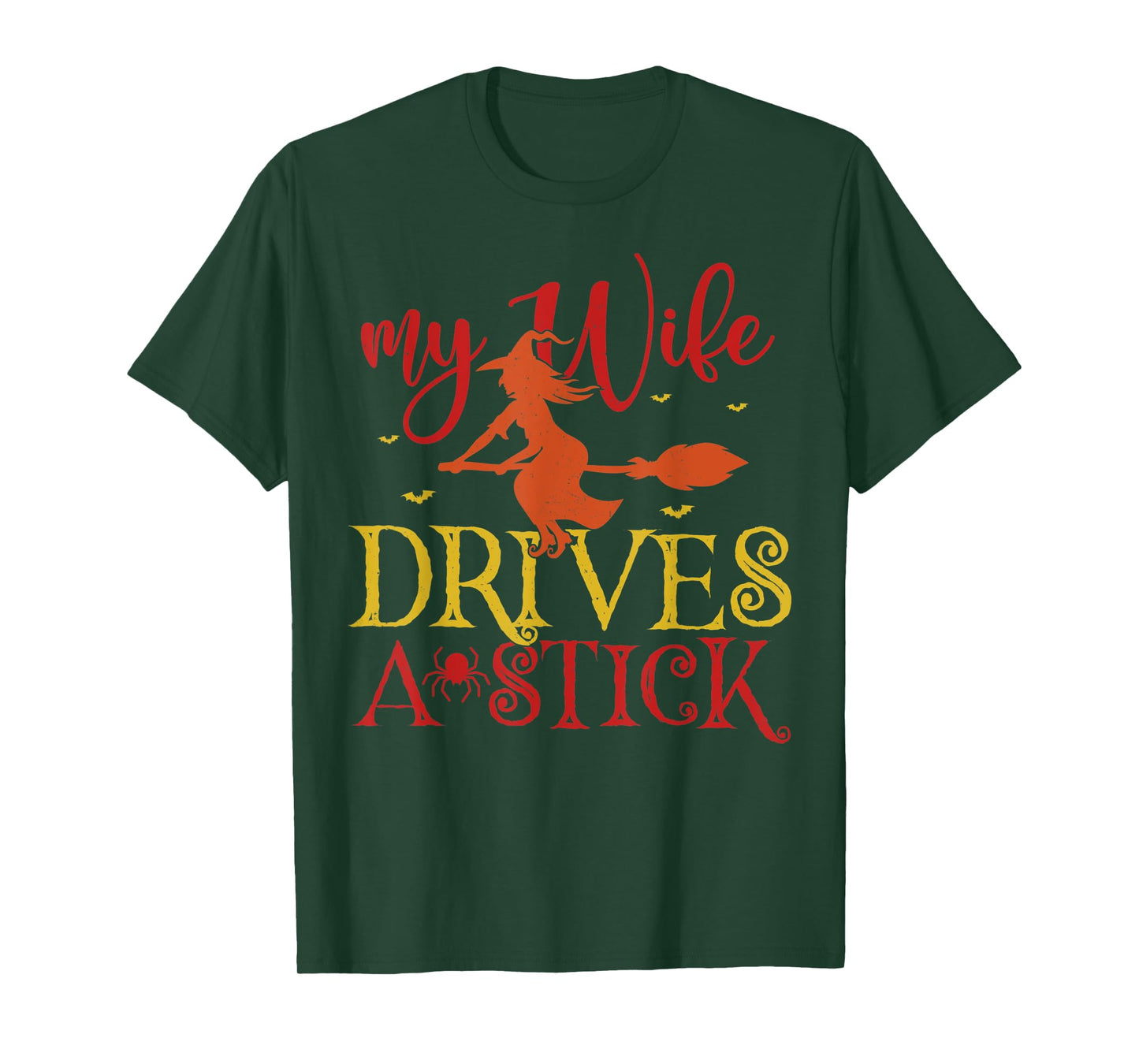 My Wife Drives A Stick Witch Broomstick Halloween T-Shirt