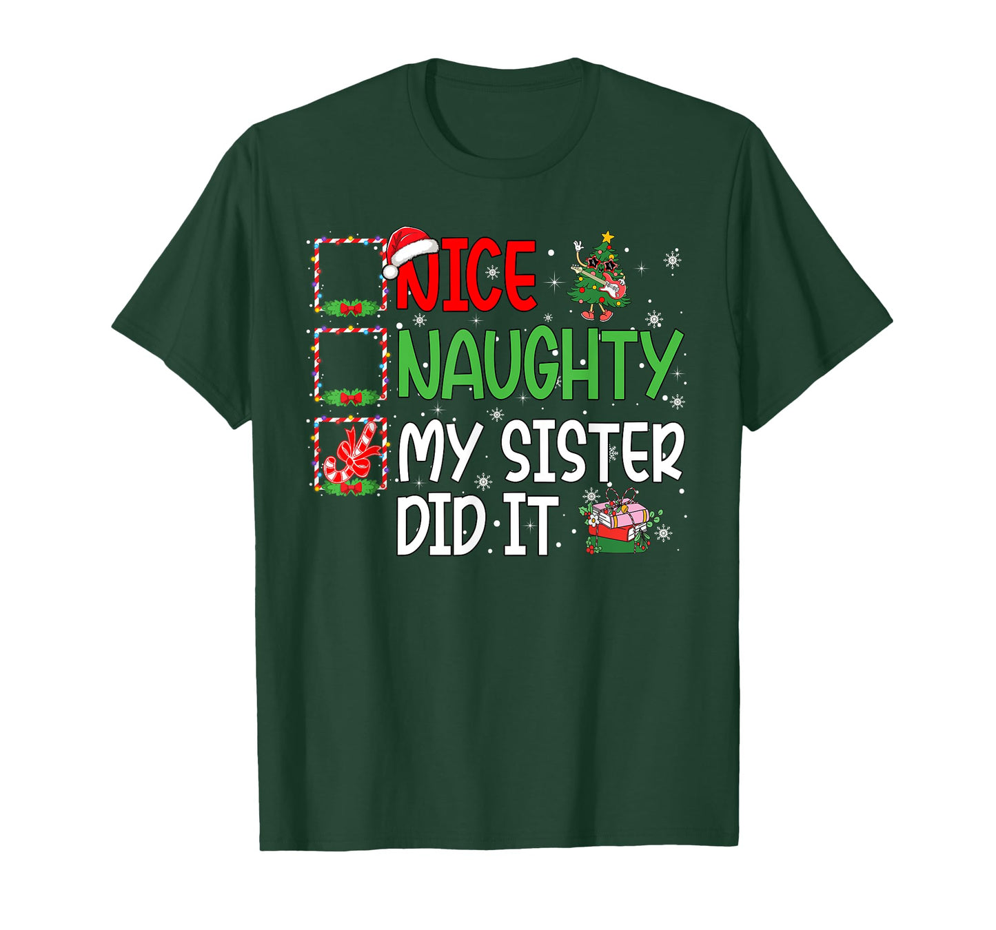 Nice Naughty Sister Did It Xmas Family Boys Girls Christmas T-Shirt