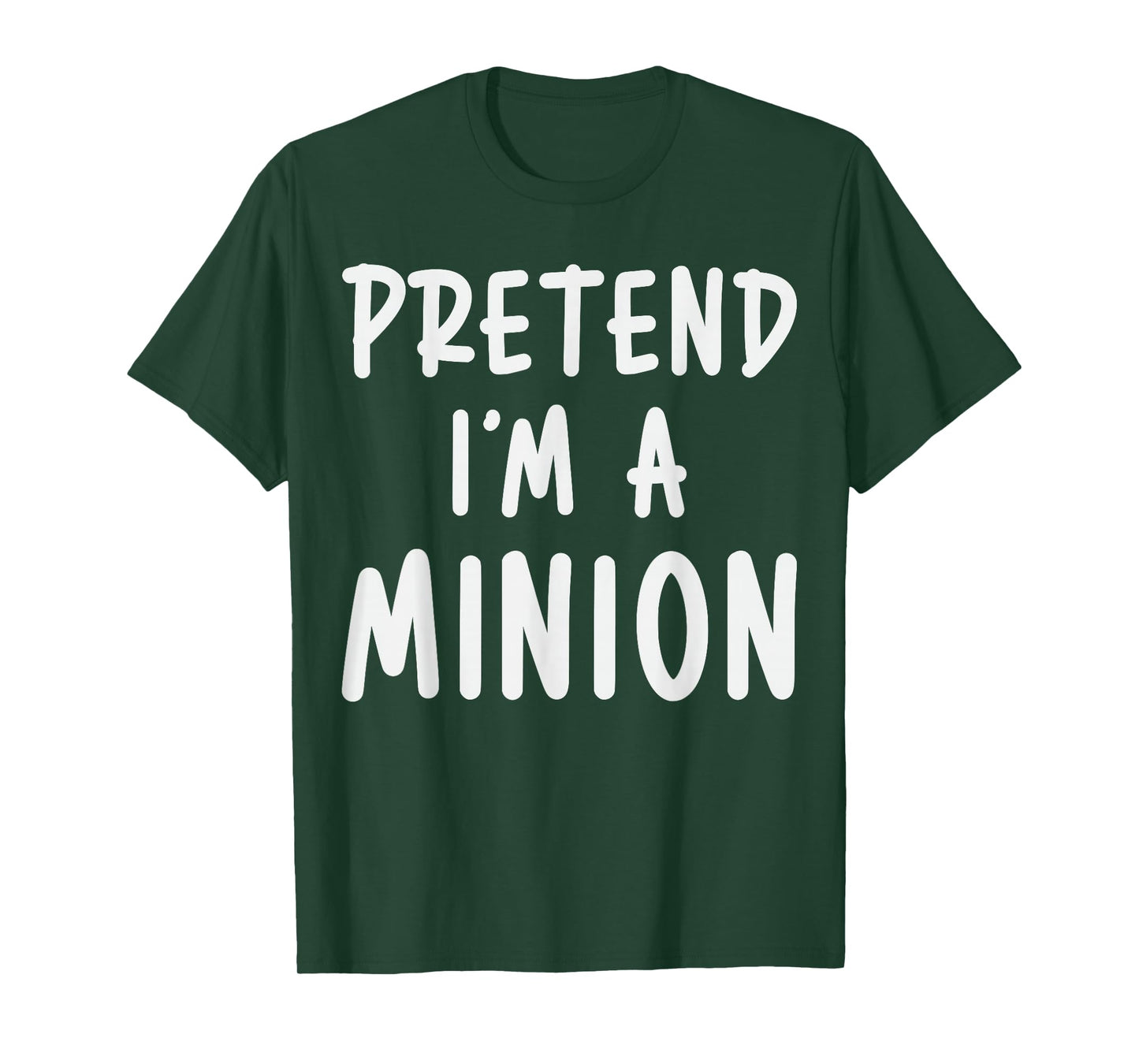 Pretend I'm Minion Costume Family Lazy Easy Halloween T-Shirt