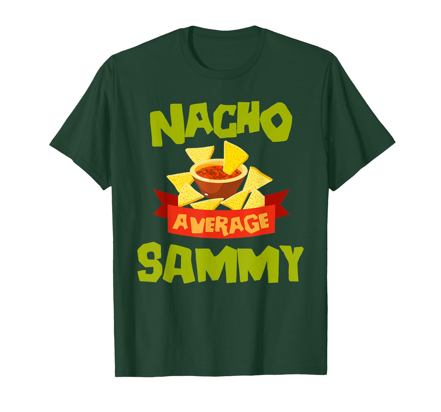 NACHO AVERAGE SAMMY Funny Birthday Personalized Name Gift T-Shirt