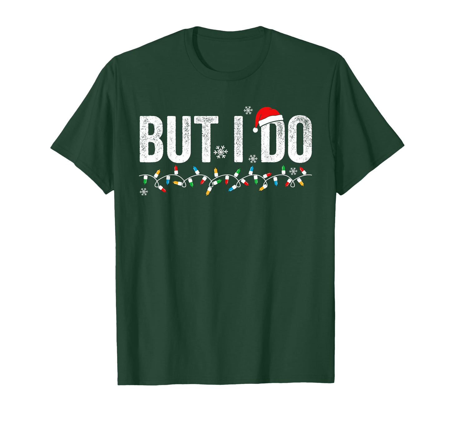 But I Do Matching Christmas Outfits Funny Couple Men Women T-Shirt