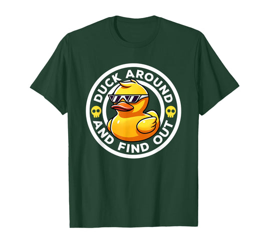 Duck Around And Find Out I Love Duck Lover Funny Rubber Duck T-Shirt