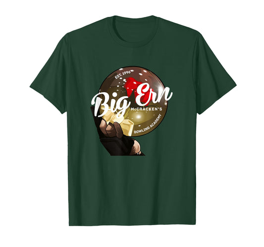 Big Ern McCracken's Bowling Academy - Est. 1996 T-Shirt