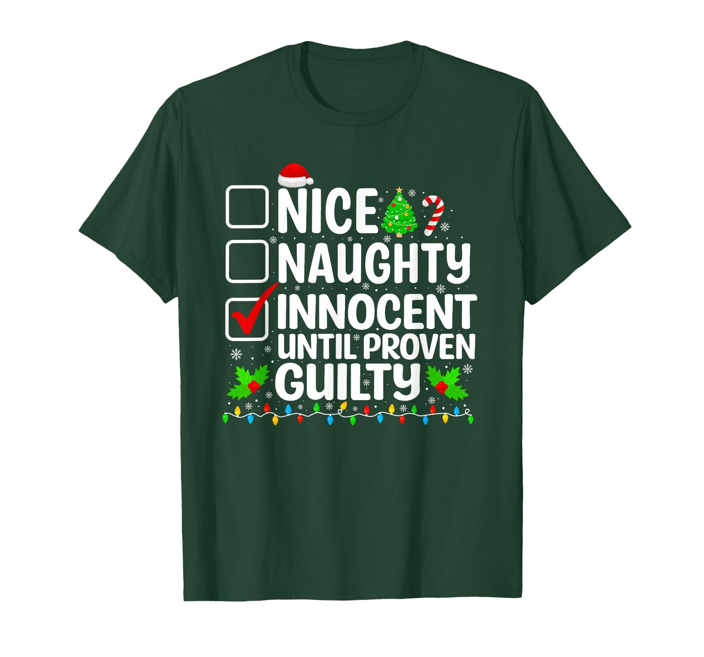 Nice Naughty Innocent Until Proven Guilty Christmas List T-Shirt
