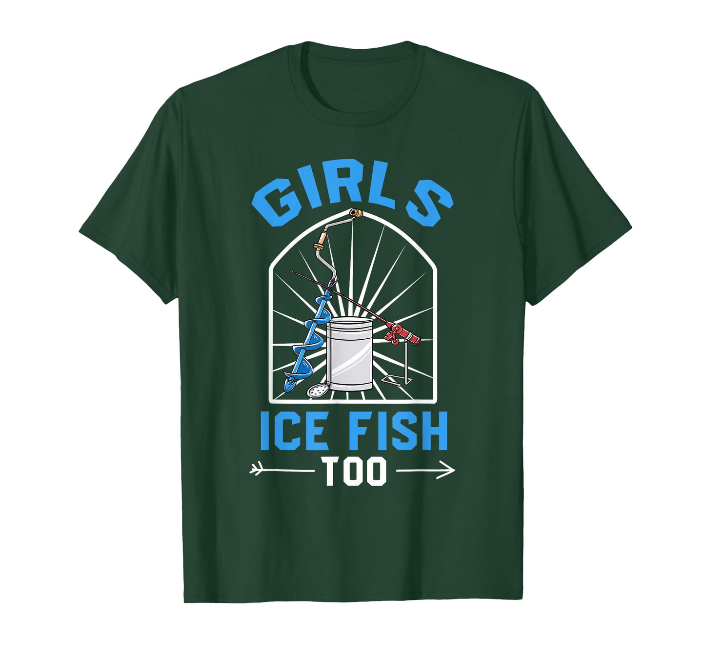 Ice Fishing Shirt Funny Fisherman Girls Ice Fish Too Tee T-Shirt