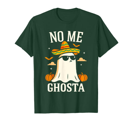 Funny Mexican Ghost Shirt, No Me Ghosta Mexicano Halloween T-Shirt