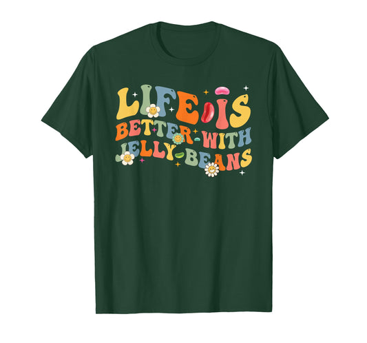 Funny Life Is Better With Jelly Beans Candy Jellybean Lover T-Shirt