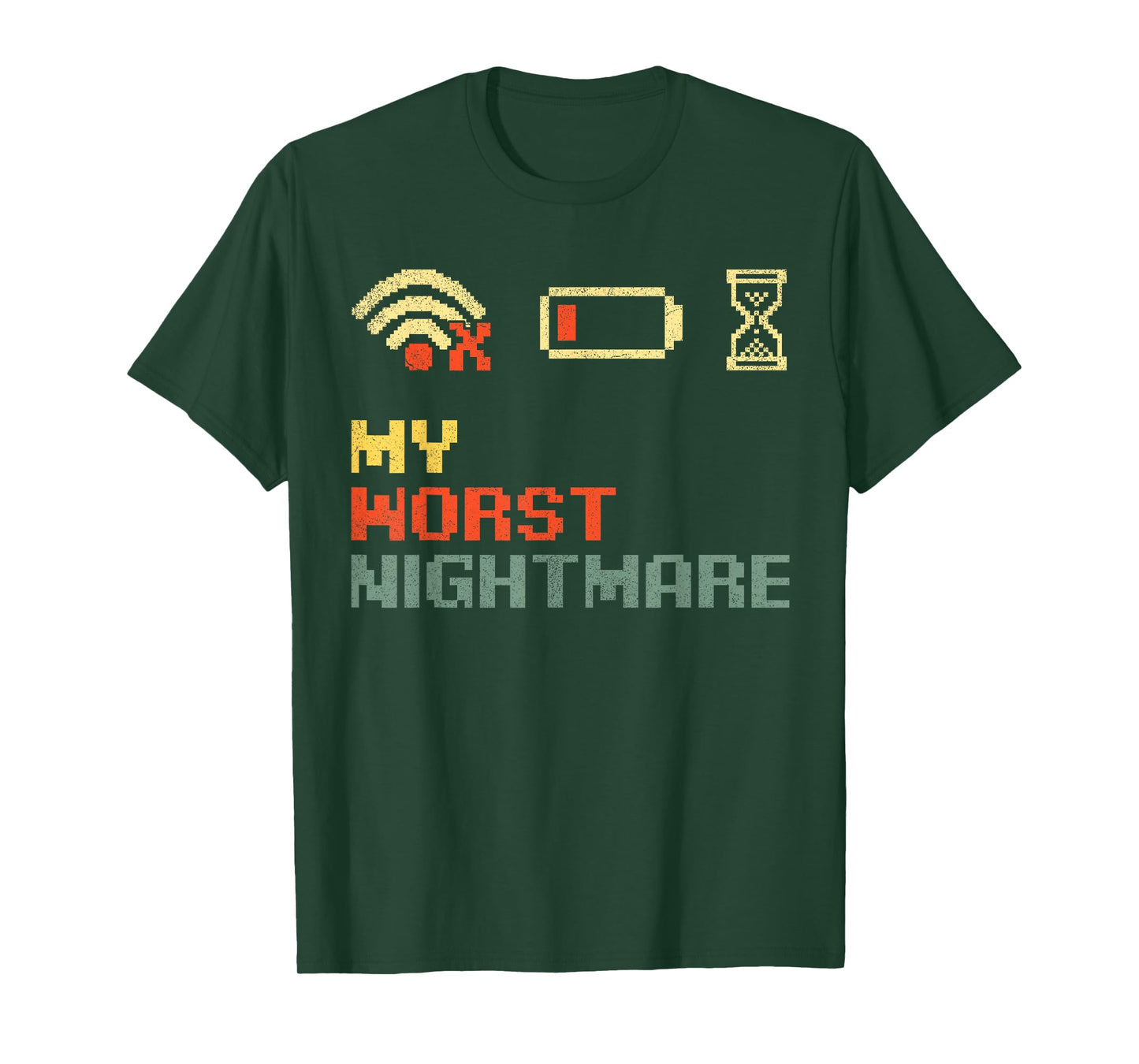 Funny My Worst Nightmare Gifts, Gamer Humor T-Shirt