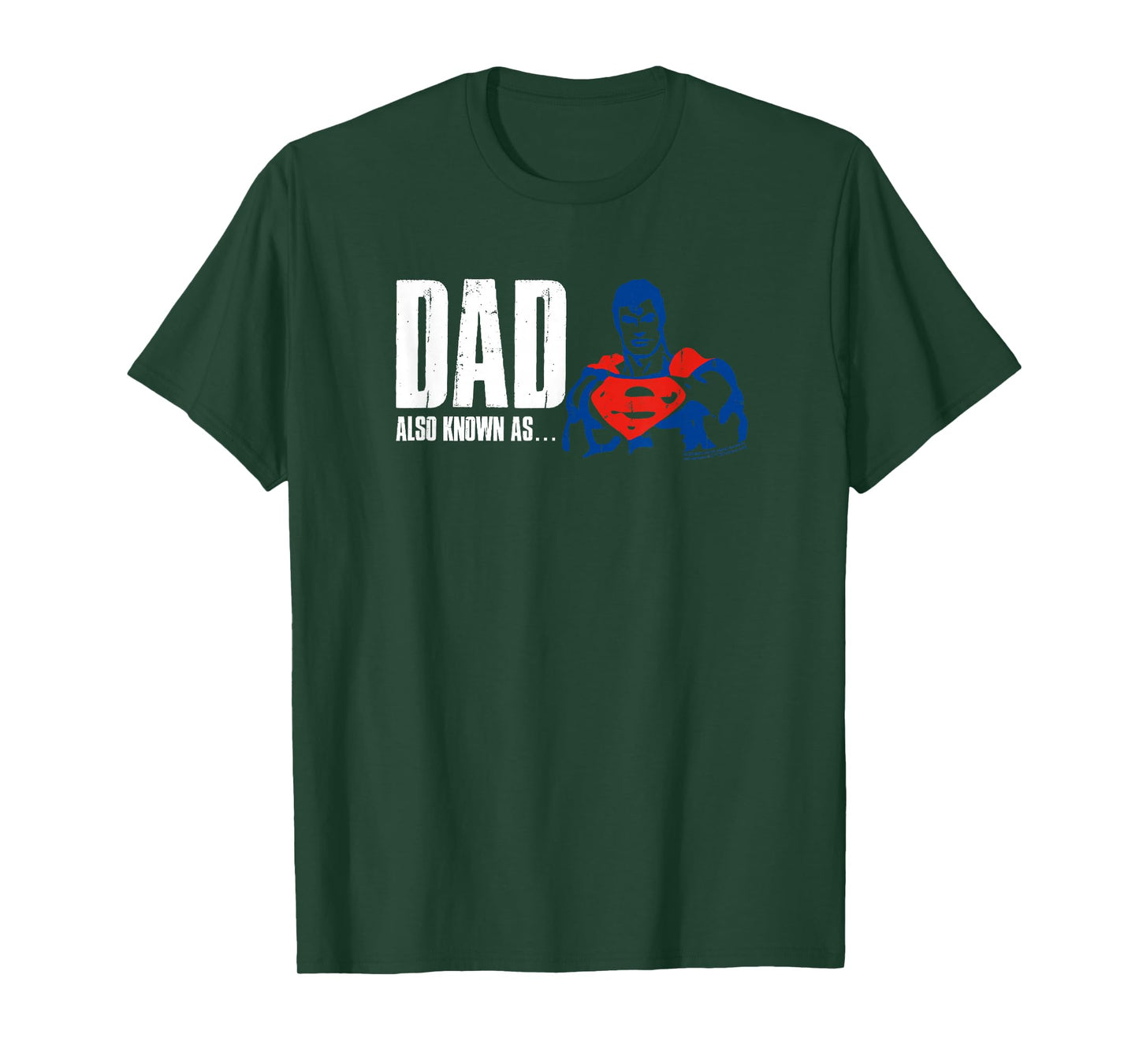 Superman Also Known As Dad T-Shirt