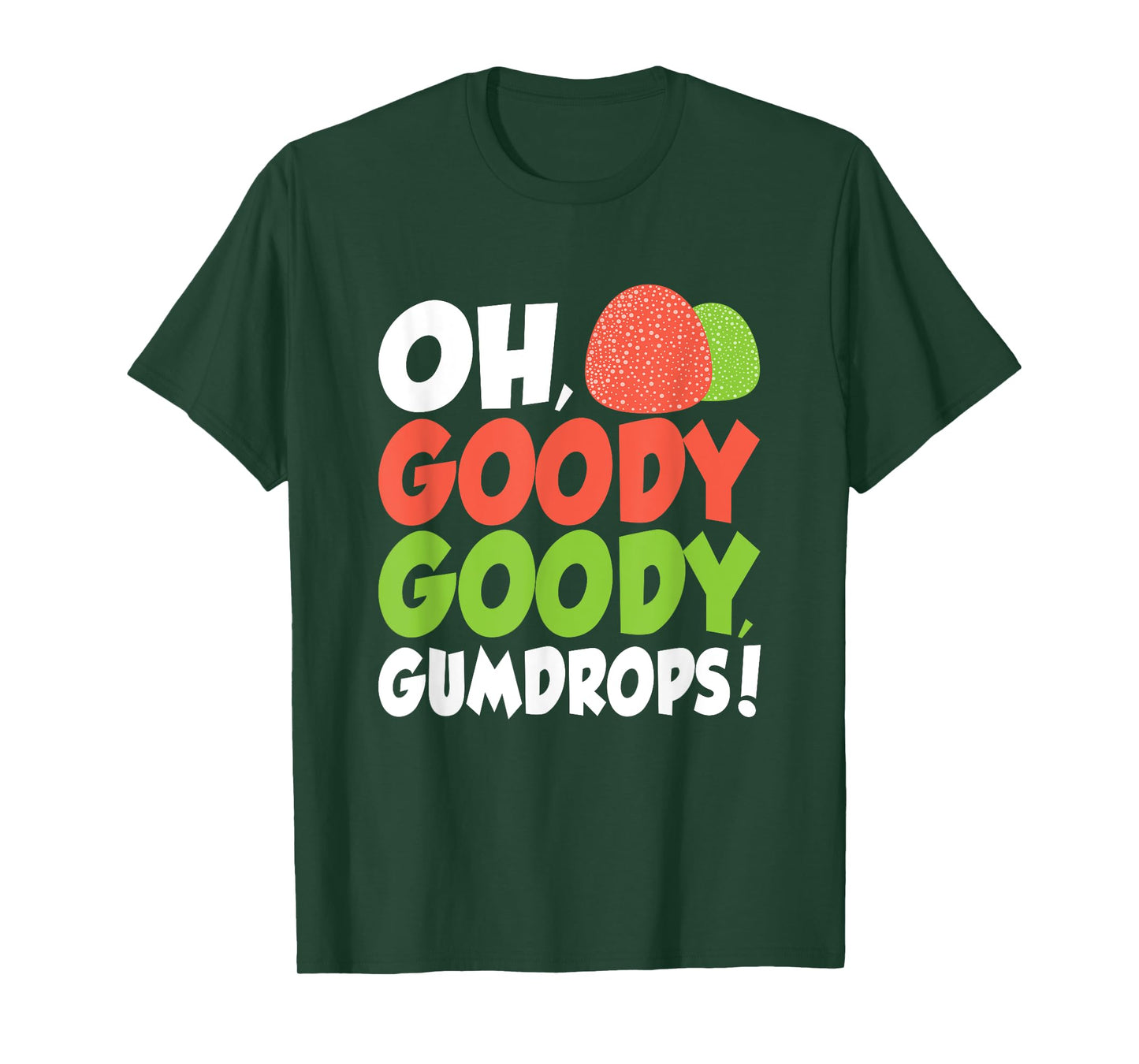 Goody Goody Gum Drops Cute Spice Drops Candy Lovers T-Shirt