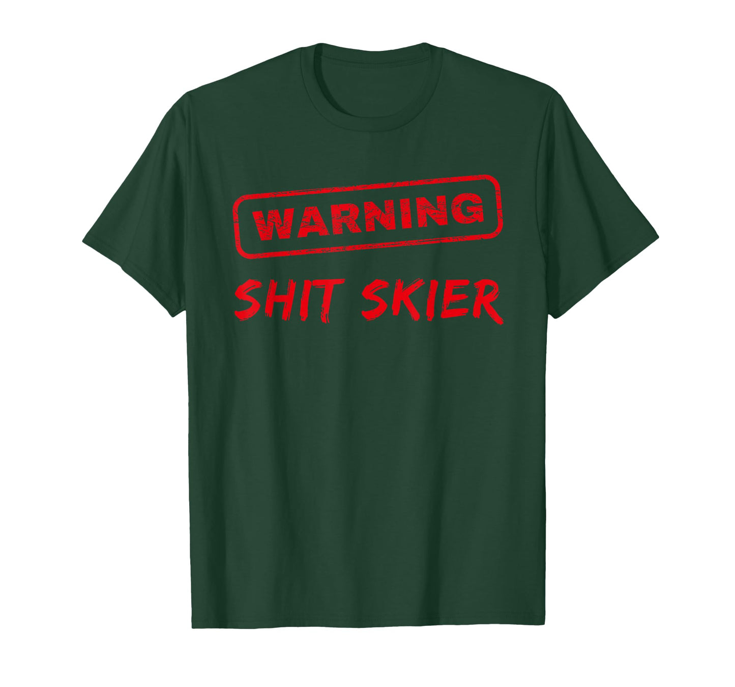 Funny Skiing Beginner, WARNING SHIT SKIER T-Shirt