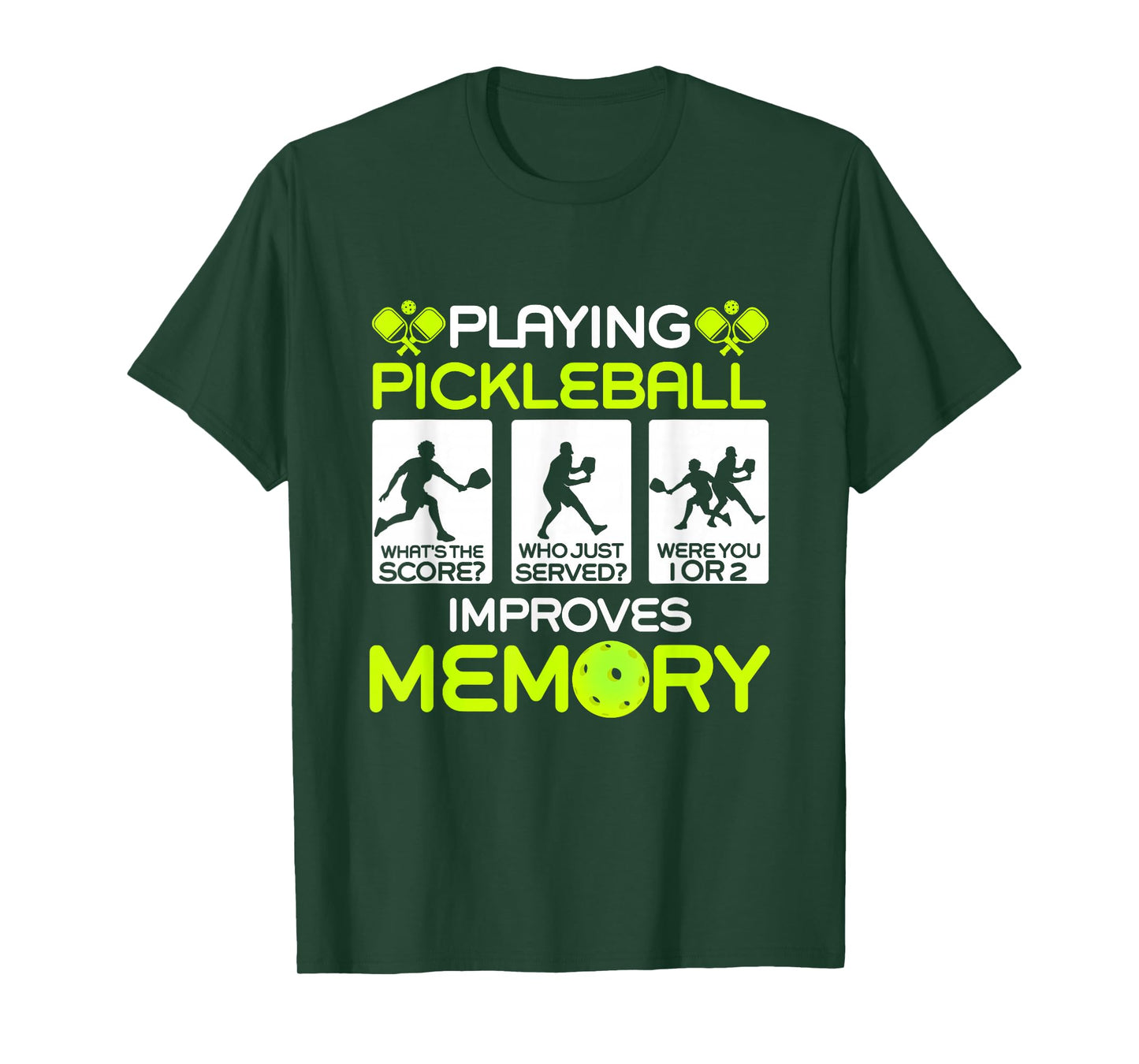 Playing Pickleball Improves Memory Dink Player T-Shirt