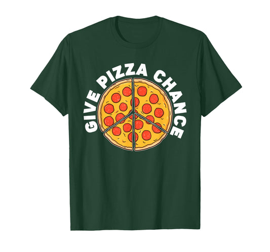 Give Pizza Chance T-Shirt