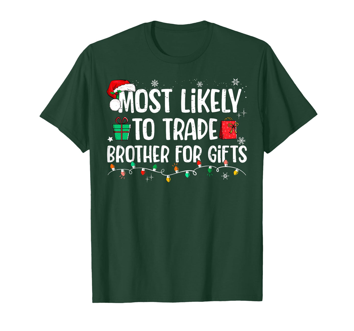 Most Likely to Trade Brother for Gifts Family Christmas T-Shirt