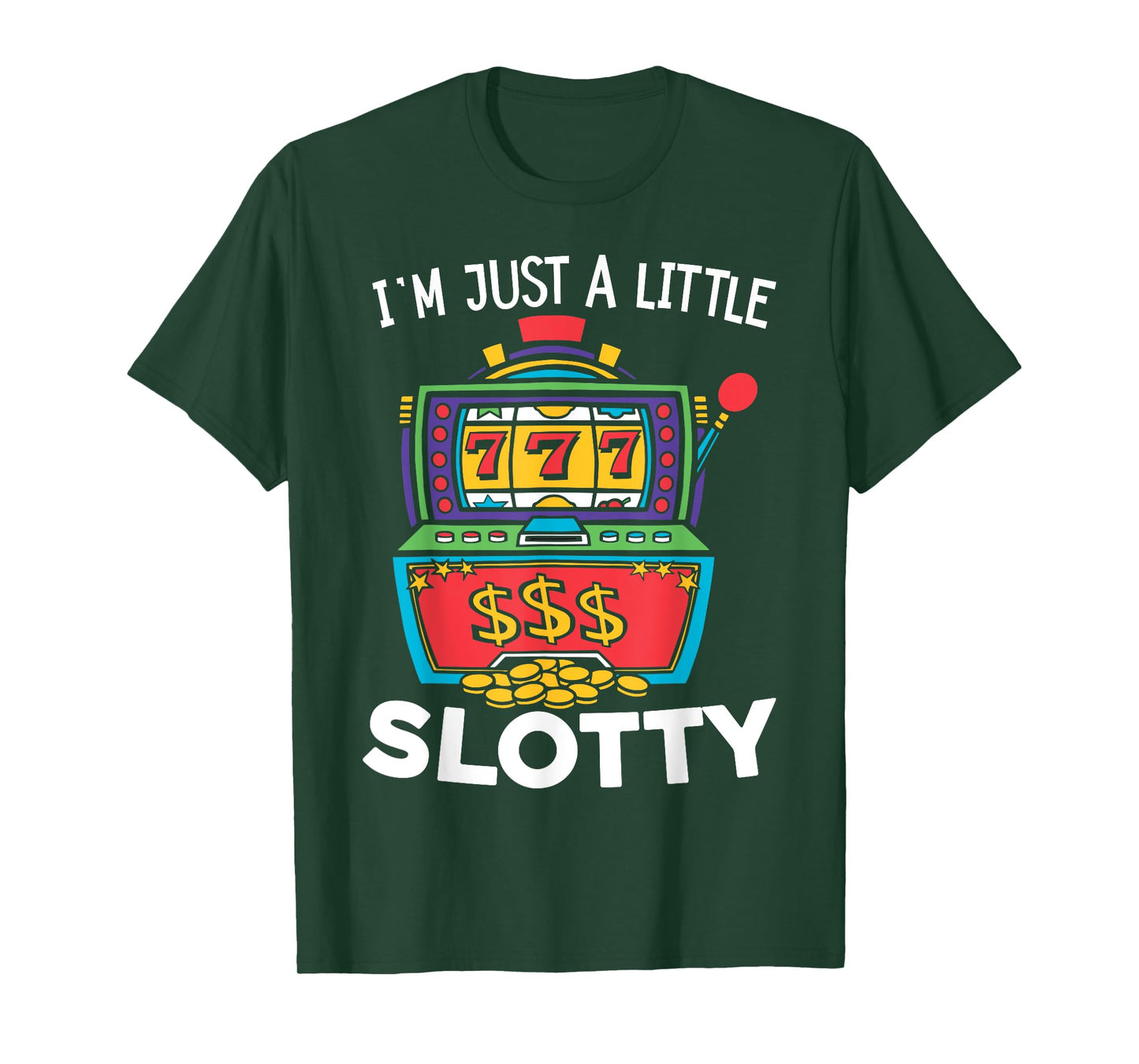 Just A Little Slotty Casino Gambling Roulette Slot Machine T-Shirt