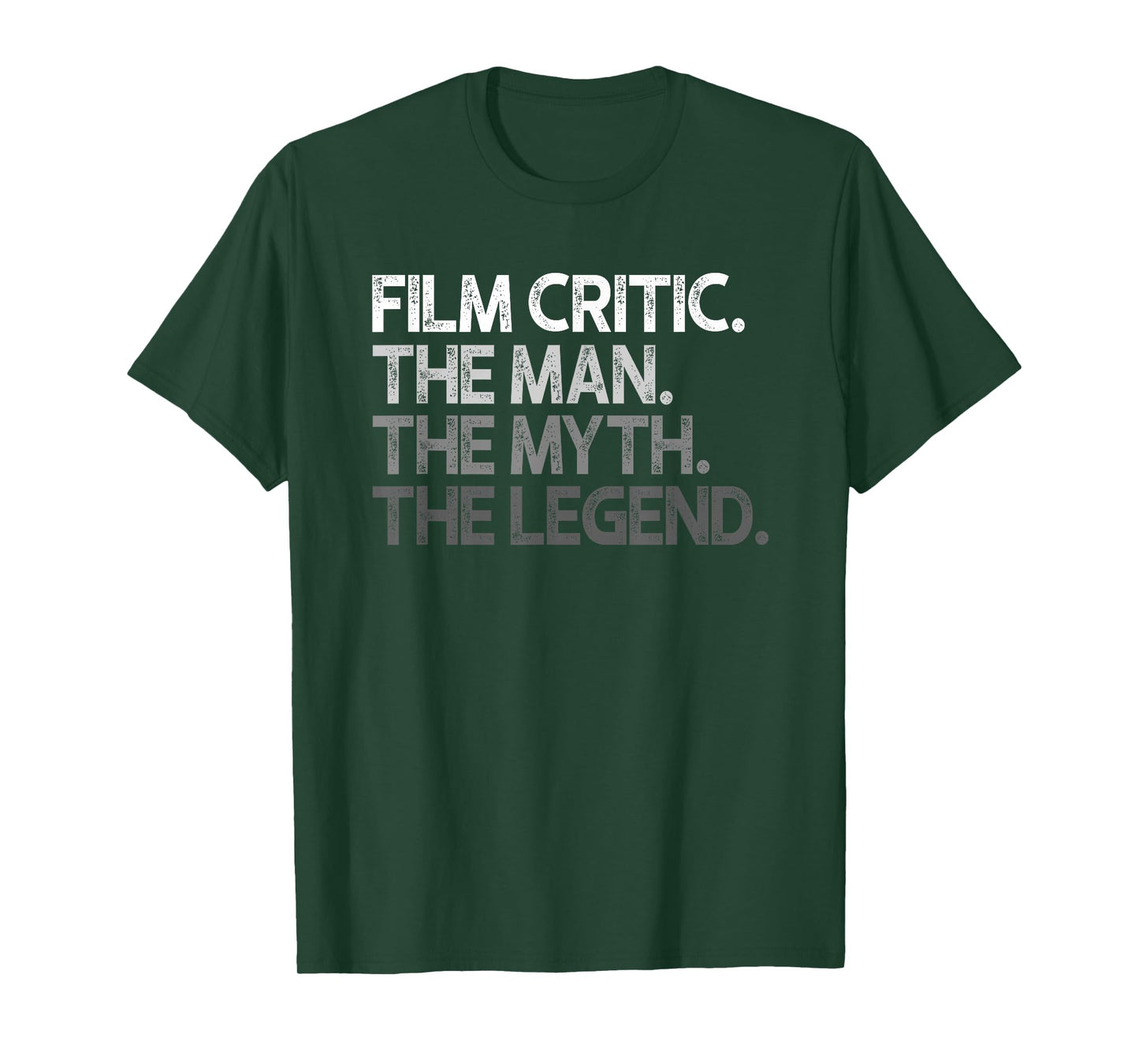 Film Critic Movie The Man Myth Legend Gift T-Shirt