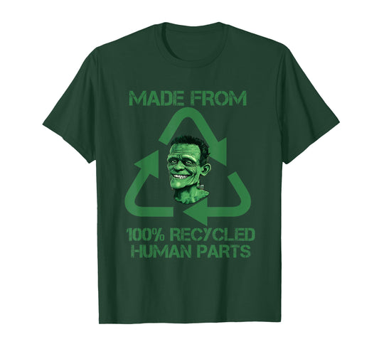 Frankenstein Made From 100% Recycled Human Parts - Halloween T-Shirt