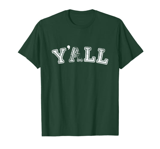 Y'all University Southern Pride T-Shirt T-Shirt