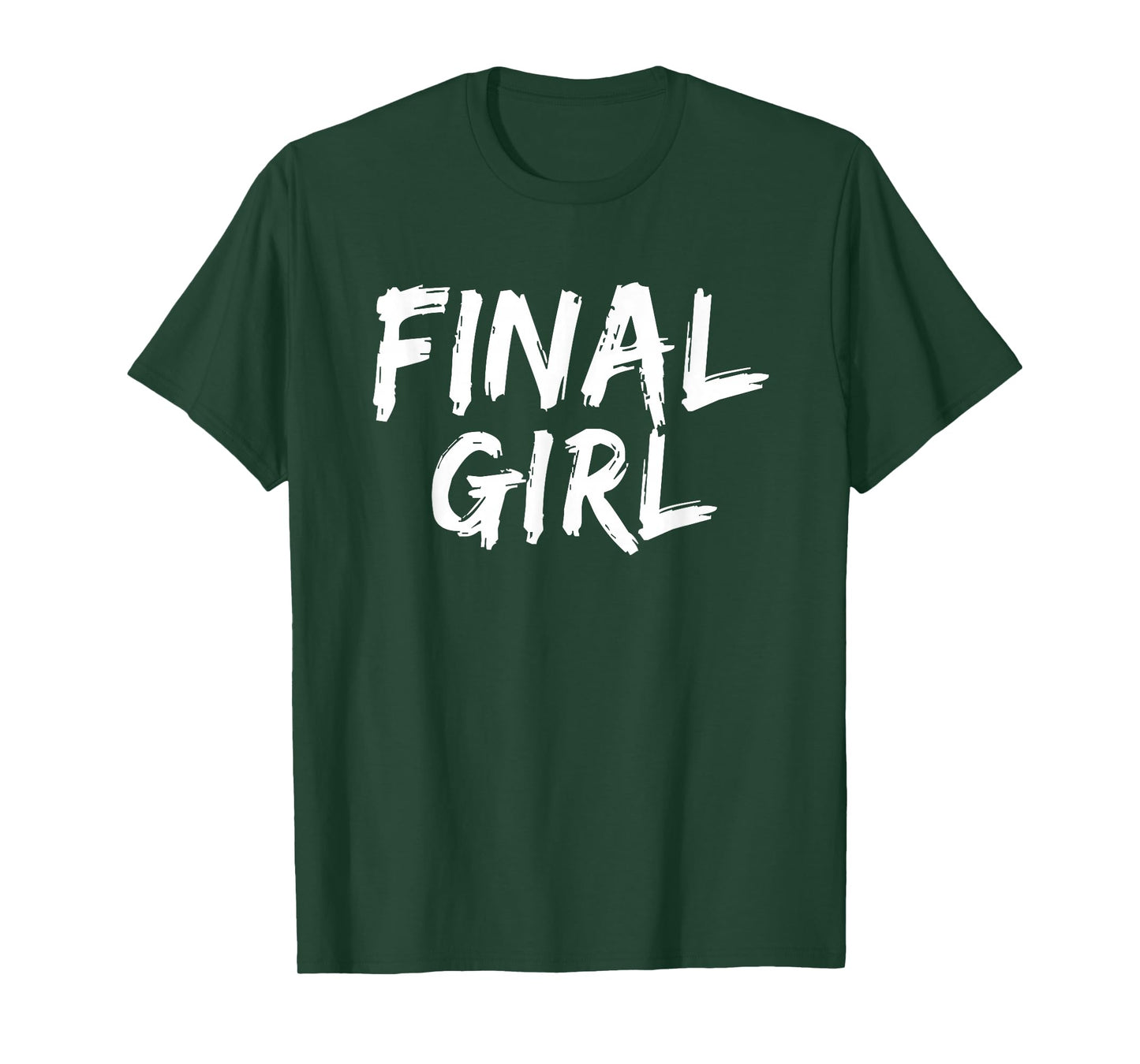 Final Girl Slogan Printed T-Shirt for Slasher Movie Lovers T-Shirt