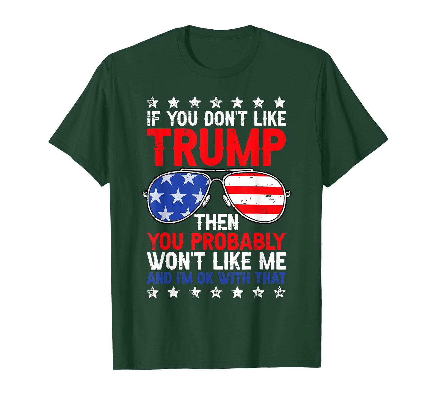 If You Don't Like Trump Voted for Trump USA Flag 4th of July Women Men T-Shirt