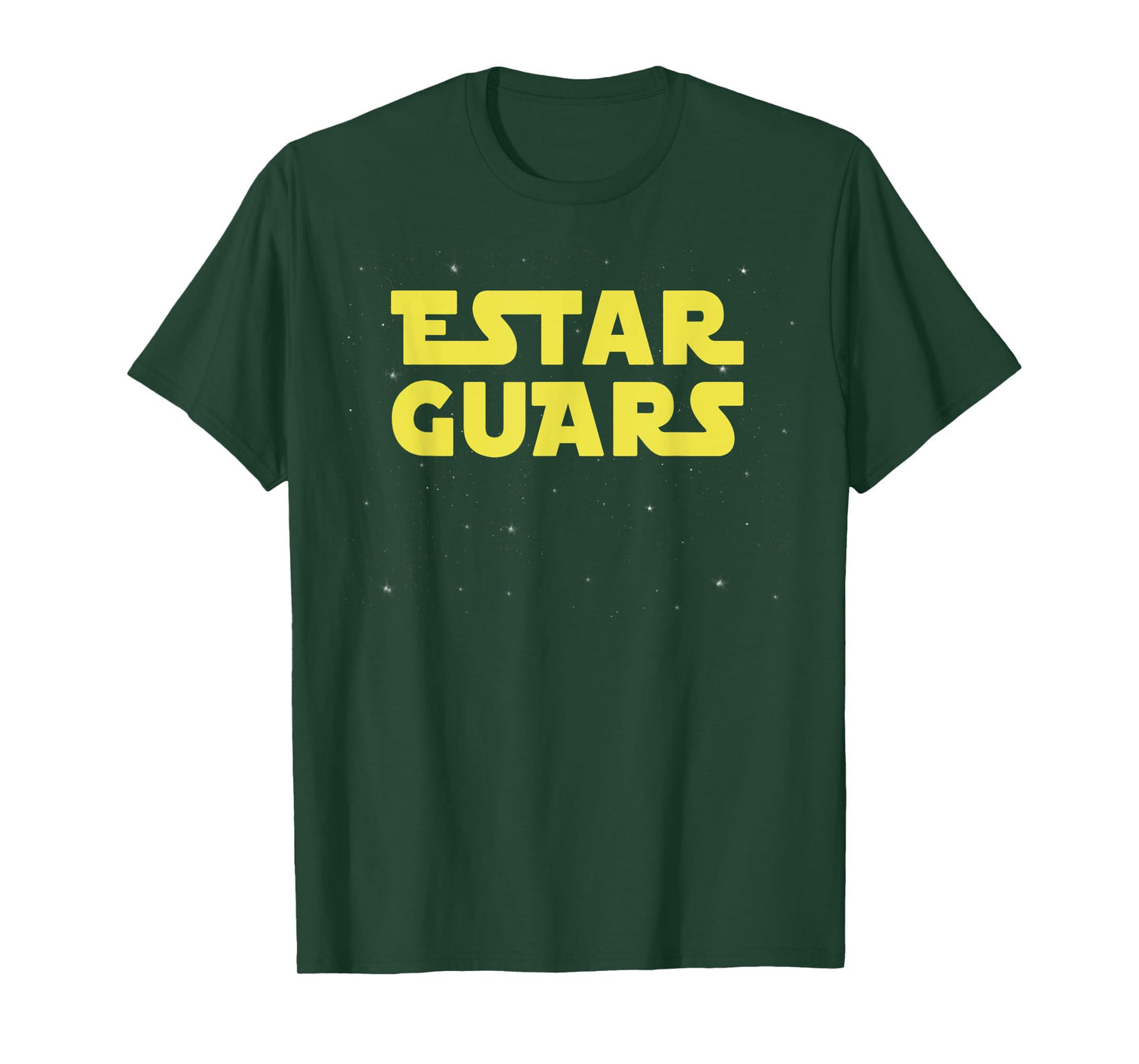 Estar Guars Funny Mexican T-Shirt