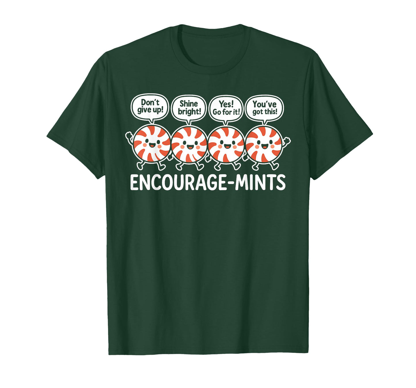 Encourage-Mints Positivity Funny Cute Kawaii Peppermint Pun T-Shirt