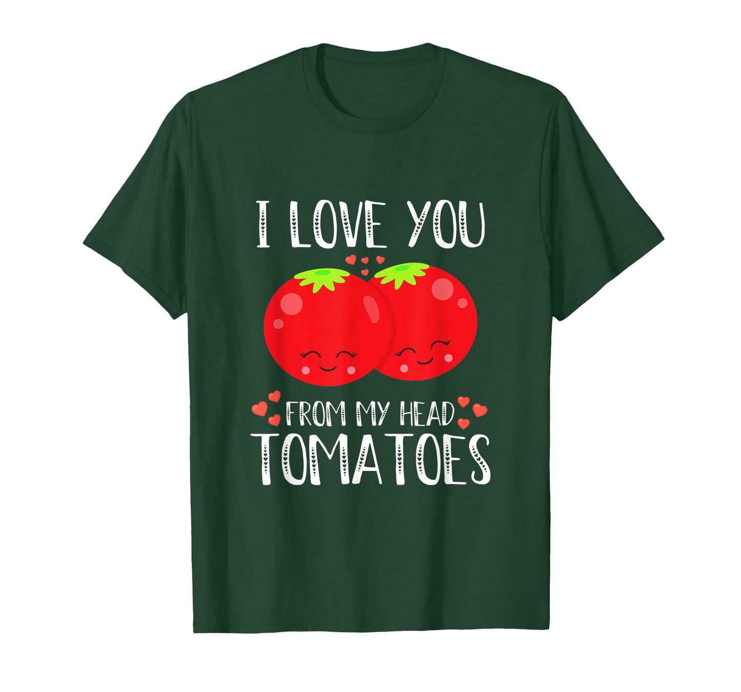 I Love You From My Head Tomatoes Matching Valentines Day T-Shirt