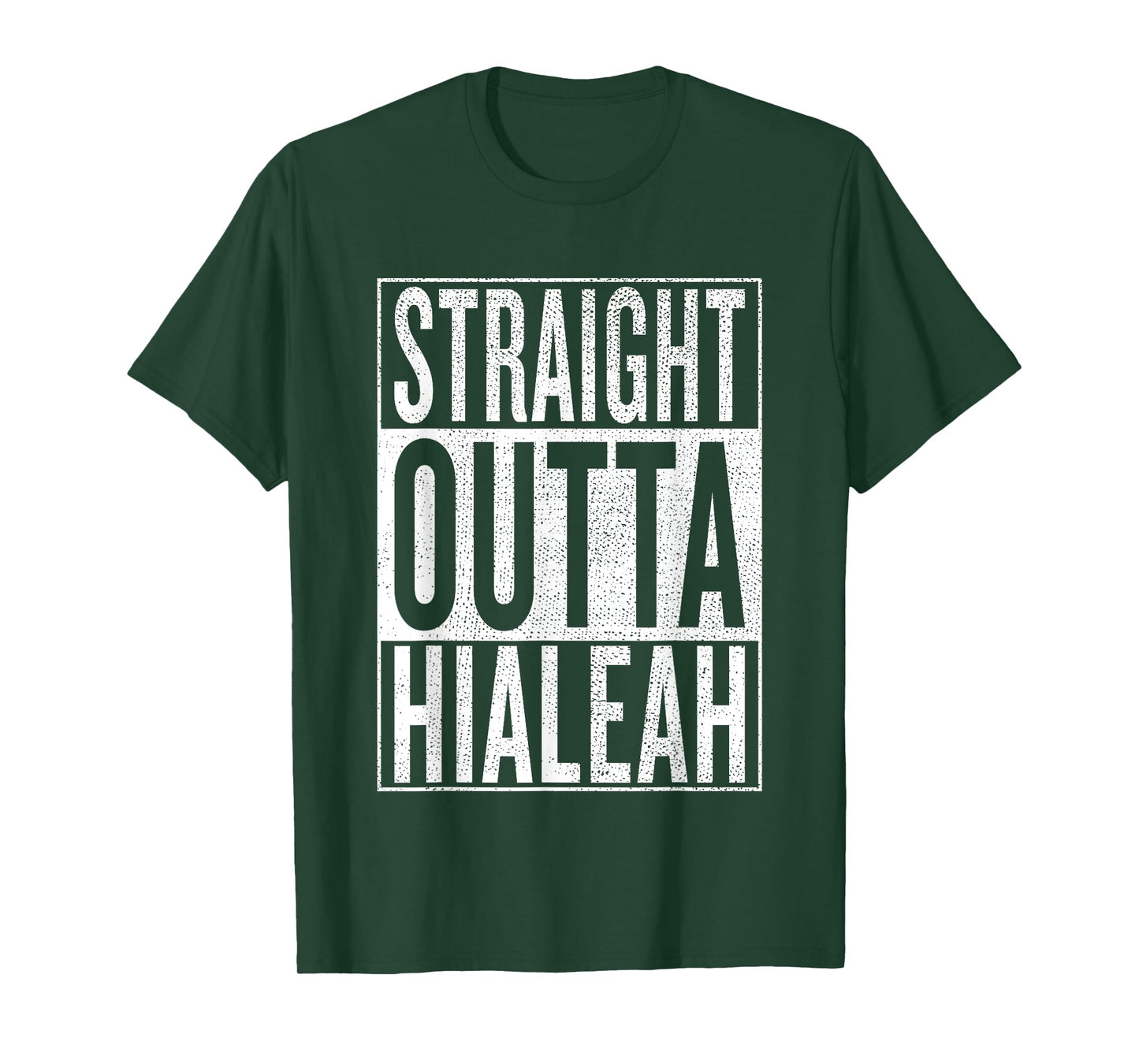 Straight Outta Hialeah Great Travel & Gift Idea T-Shirt T-Shirt