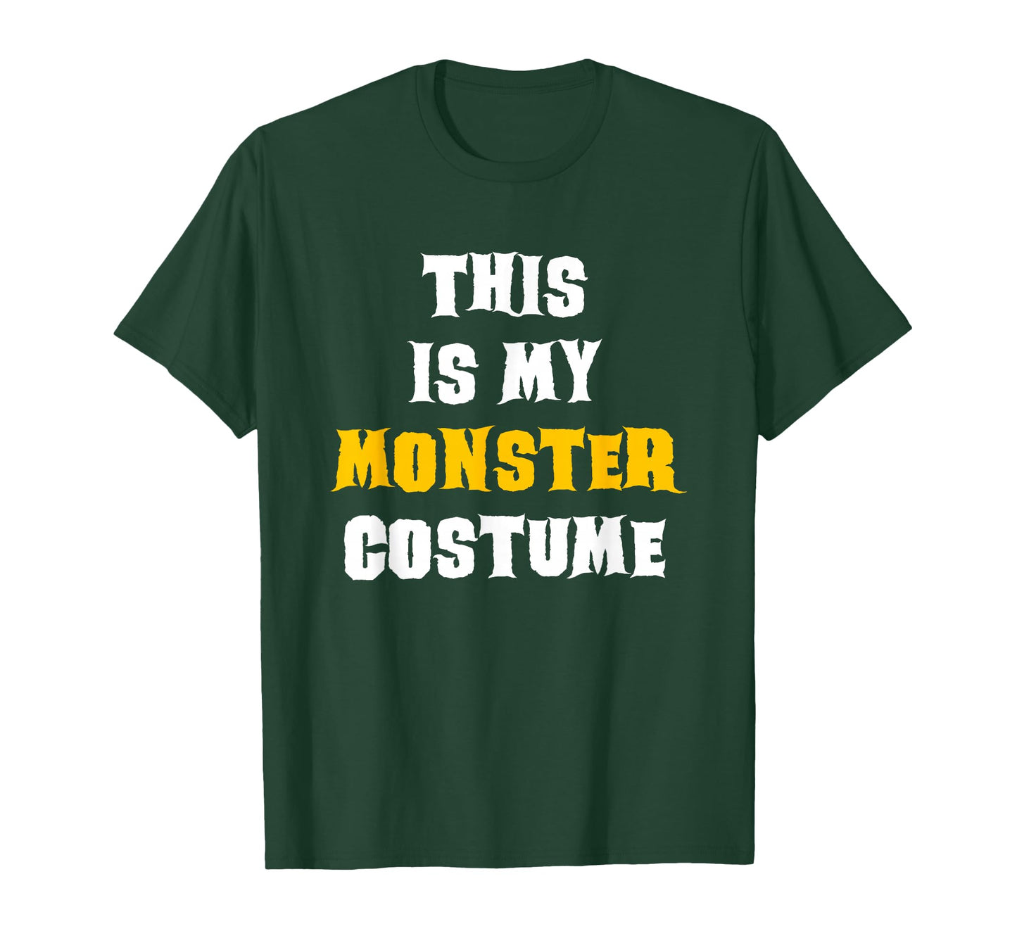 This Is My Monster Halloween Costume Simple Last Minute T-Shirt