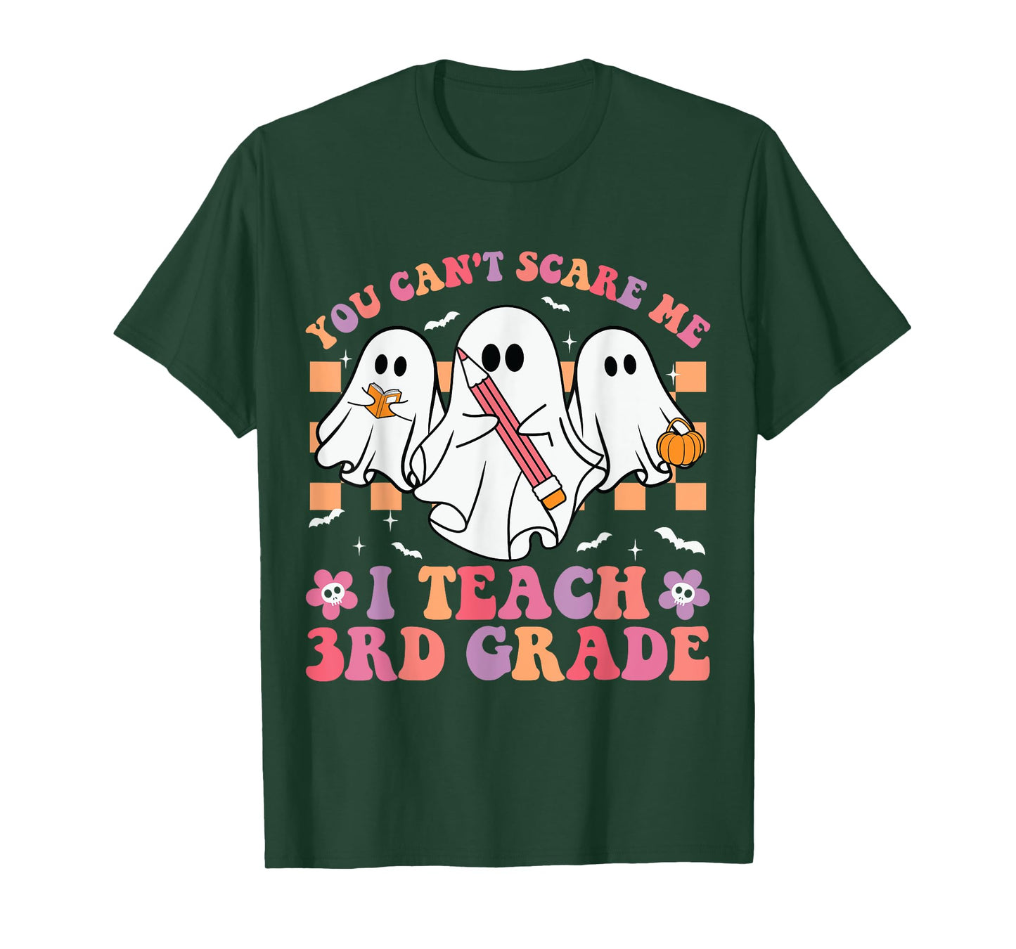 You Can't Scare Me I Teach 3rd Grade Teacher Halloween Ghost T-Shirt