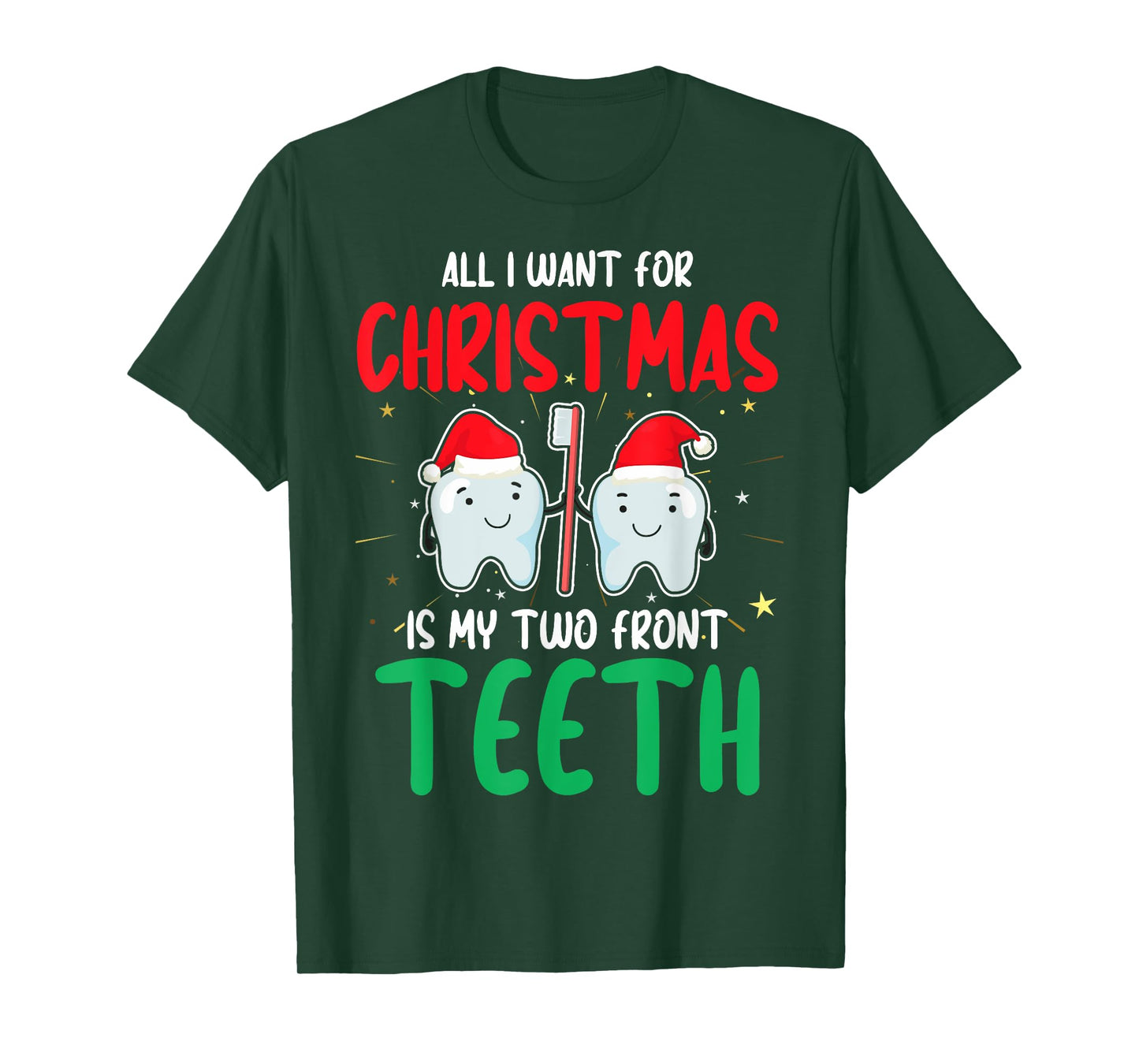 2 Teeth Two Front Teeth My Two Front Teeth Tooth Christmas T-Shirt