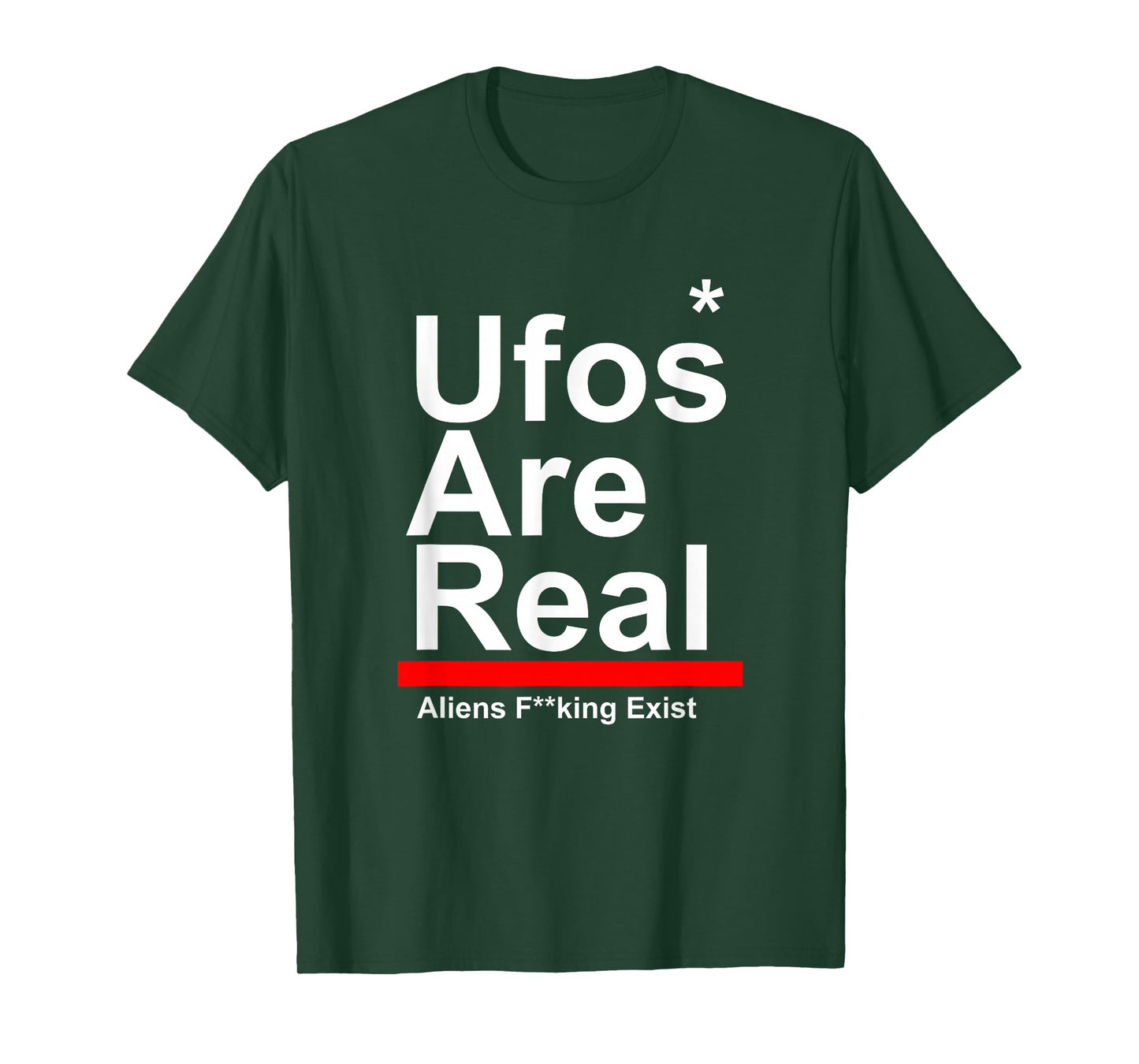 Ufos Are Real Aliens F Exist T-Shirt