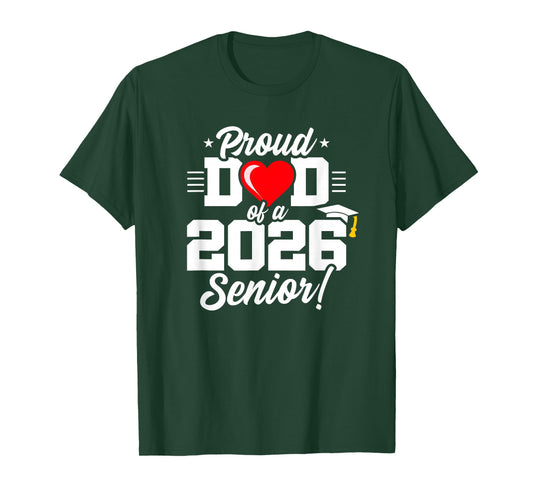 Class of 2026 - Senior Year - Proud Dad - Senior 2026 T-Shirt