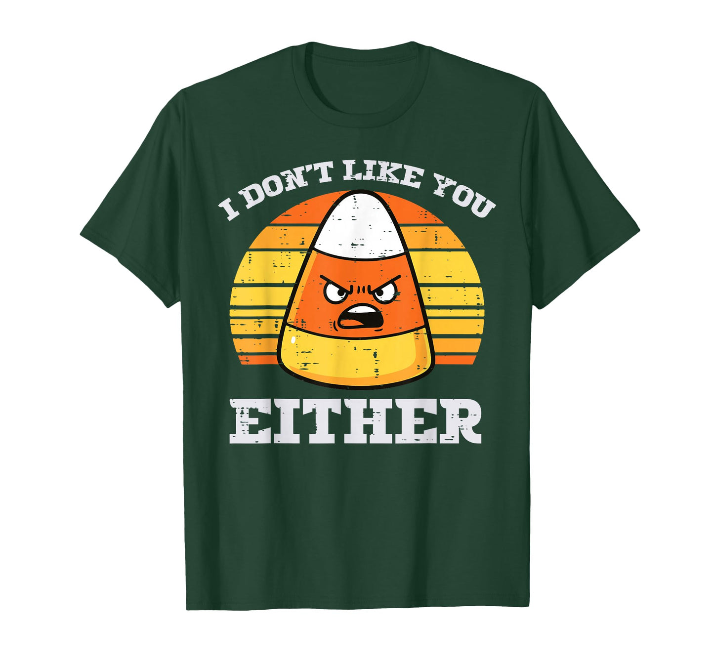 Candy Corn Dont Like You Either Halloween Costume Men Women T-Shirt