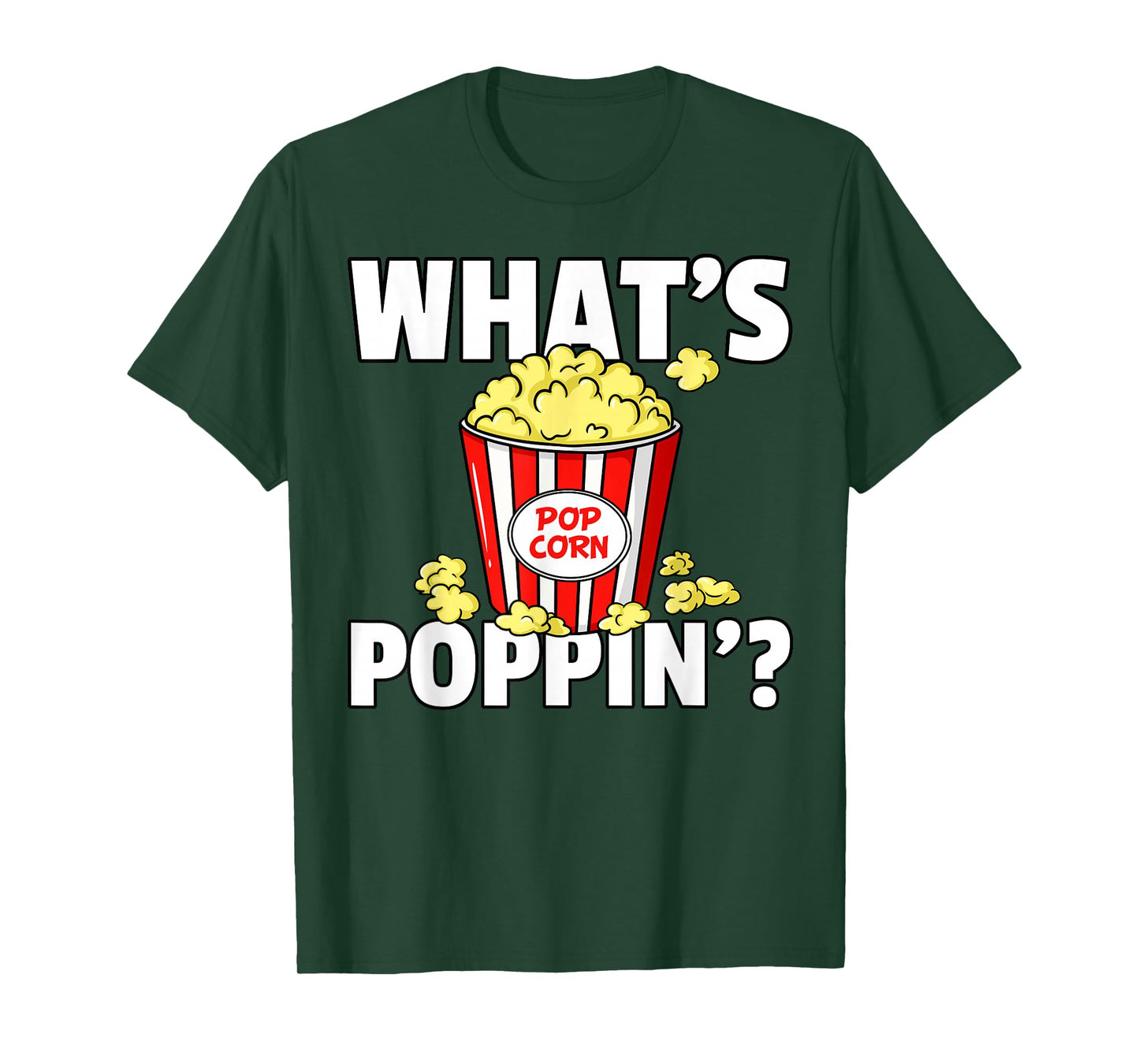 What's Poppin' Popcorn Gift Cinema Movie Snack T-Shirt