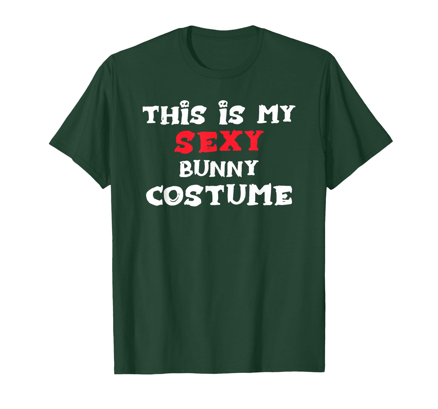 This is My Sexy Bunny Costume Halloween T-Shirt