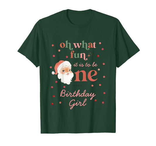 Kids Oh What Fun It Is To Be One Birthday Girl Santa Christmas T-Shirt