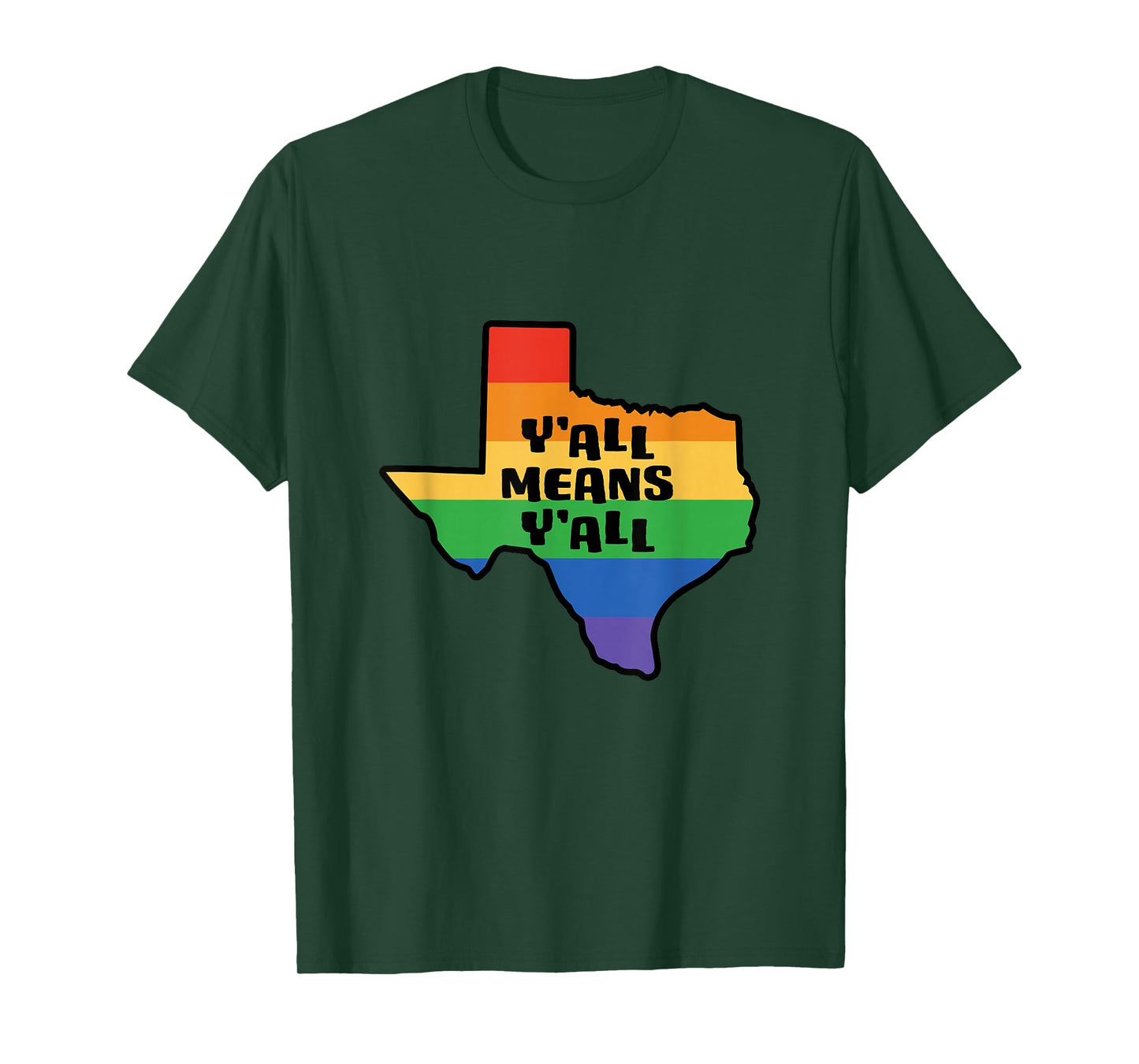 Y'all Means Y'all Inclusive Texas LGBTQ Pride Flag T-Shirt