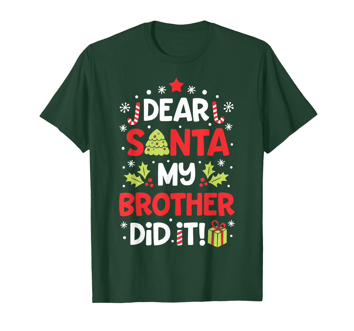 Dear Santa My Brother Did It Funny Christmas Girls Kids Boys Short Sleeve T-Shirt