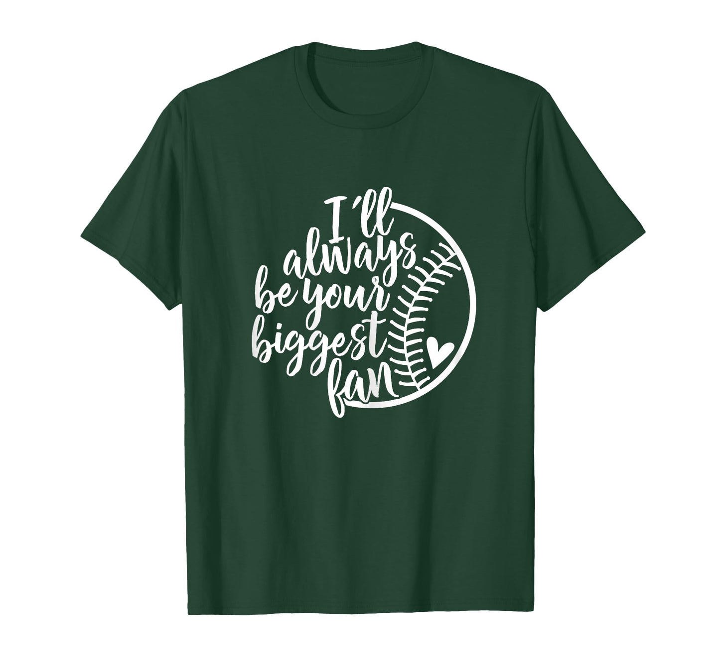 I'll always be your biggest Baseball fan Shirt Baseball Love T-Shirt