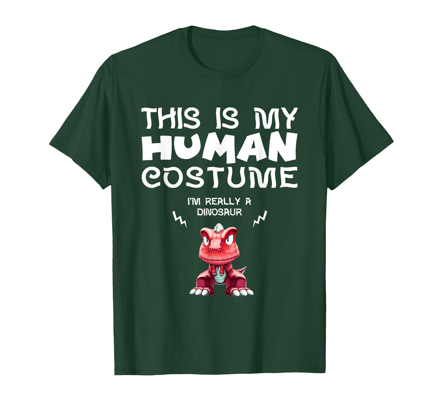 This Is My Human Costume I'm Really a Dinosaur T Shirt