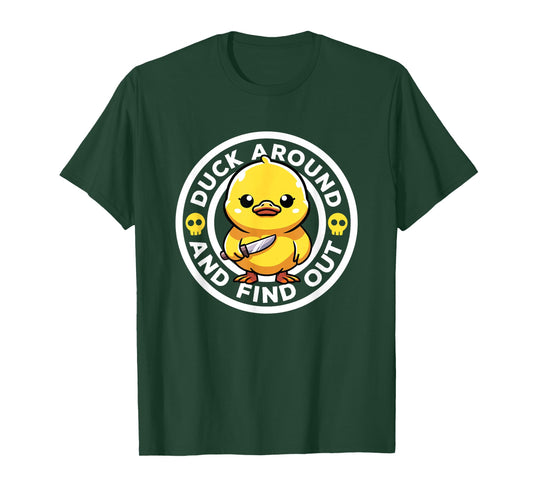 Duck Around And Find Out I Love Duck Lover Funny Rubber Duck T-Shirt