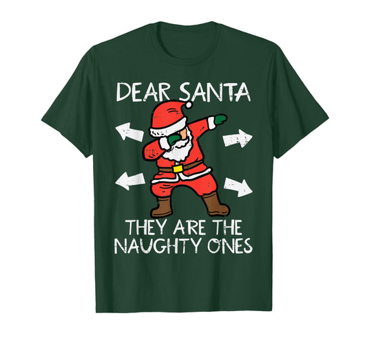 Christmas Dear Santa They Are Naughty Ones Xmas Dab Kids T-Shirt