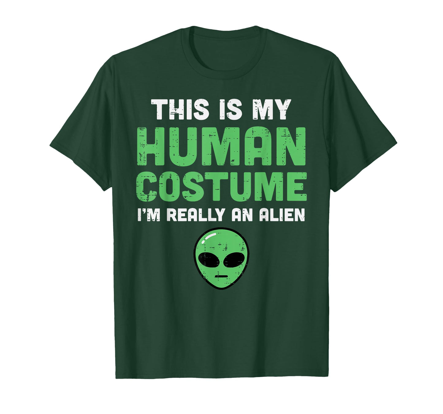 Halloween Human Costume Im Alien Funny Men Women Kids Boys T-Shirt