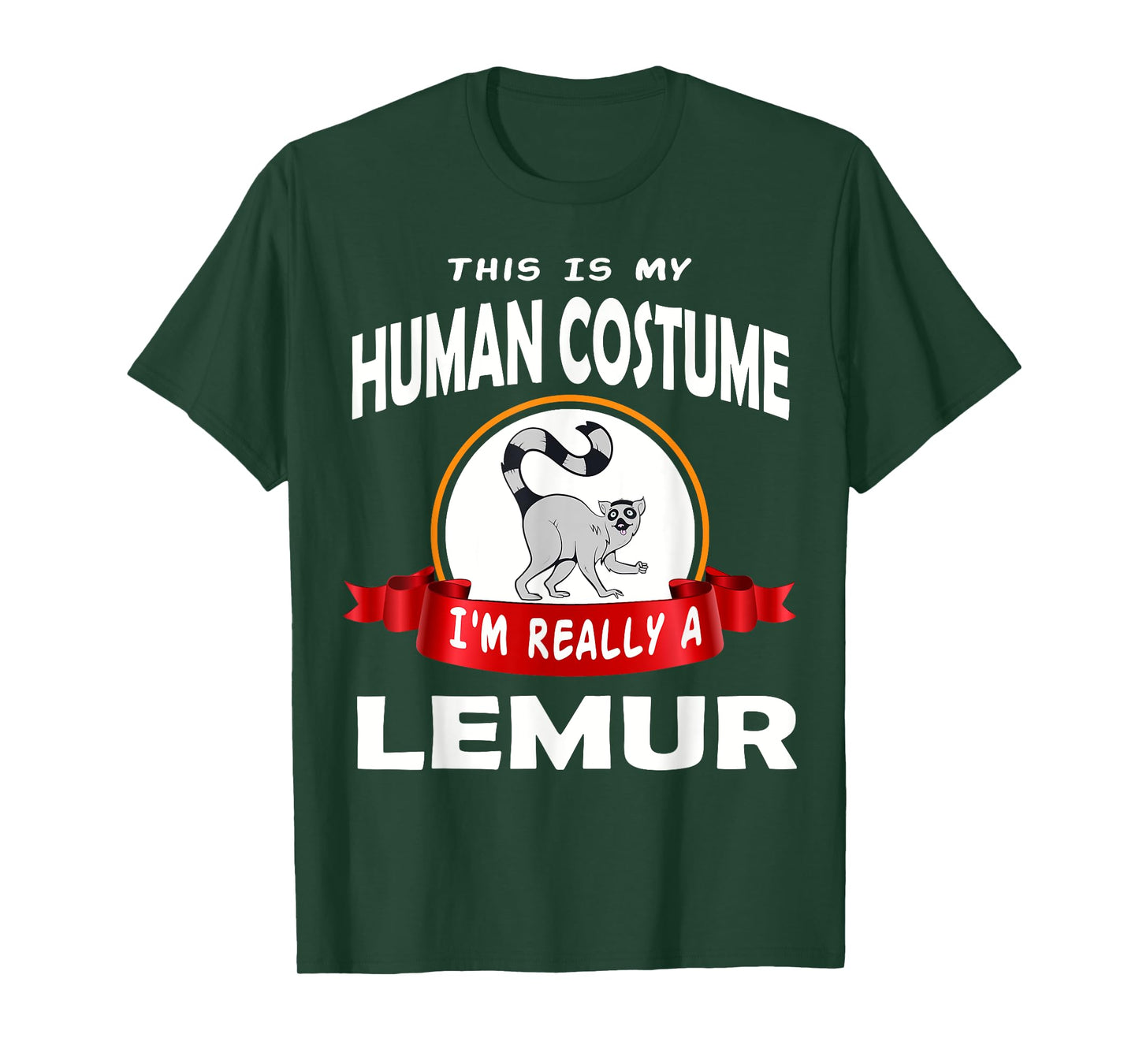 This Is My Human Costume I'm Really A Lemur Funny tee T-Shirt